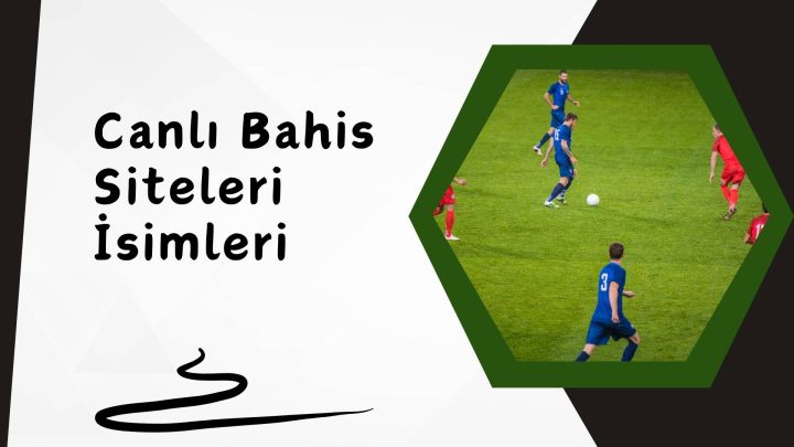 Canlı Bahis Siteleri isimleri